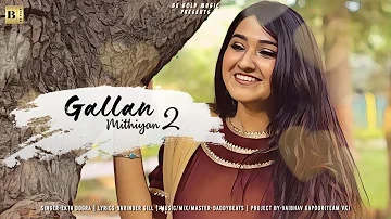 Gallan Mithiyan -2   Ekta Dogra   (Be Bold Music) Latest punjabi Song