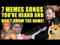 7 Memes Songs You've Heard And Don't Know The Name