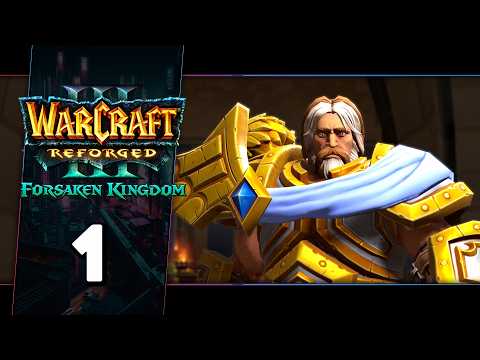 A NEW CAMPAIGN!? ▶▶▶ WARCRAFT 3 REFORGED: REALM OF THE FORSAKEN (PC) Gameplay ENG (Part #1)
