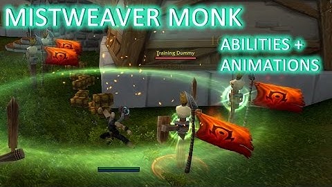 WoW: Legion - Mistweaver Monk Abilities and Animations (Public Alpha)