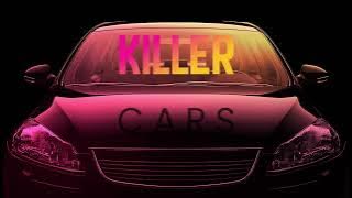 12. KILLER CARS