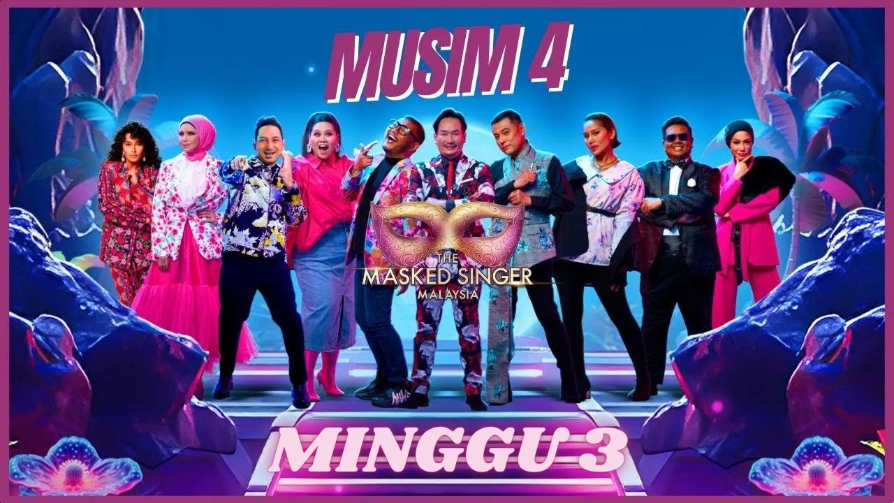 THE MASKED SINGER MALAYSIA S4 LIVE + MINGGU 3 YouTube