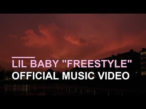 Lil Baby — Lil Baby "Freestyle" Official Music Video (Lyrics)