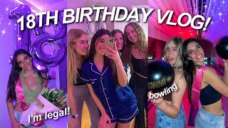 MY 18TH BIRTHDAY VLOG!  pamper day, girls night out!