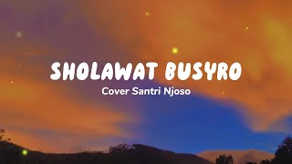 SHOLAWAT BUSYRO Habib Segaf bin Hasan Baharun cover Akustik Santri Njoso | Lirik Latin dan Terjemah