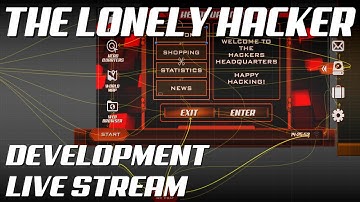 The Lonely Developer Live Stream 9 - Making of The Lonely Hacker