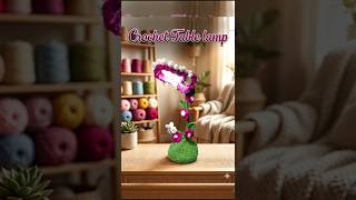 Crochet TABLE LAMP✨ #crochet #viral #hamdmade #tablelamp #shorts