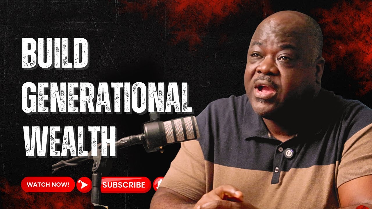 HOW TO BUILD GENERATIONAL WEALTH BY DR OLUMIDE EMMANUEL