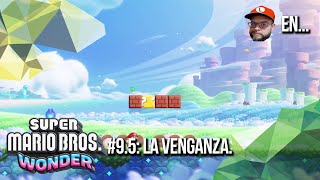 Leo en Super Mario Bros. Wonder. Parte 9.5: La Venganza.