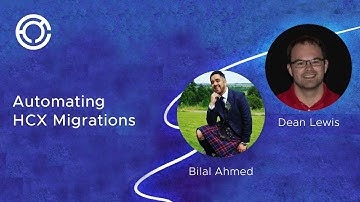 CODE 2806: Automating HCX Migrations