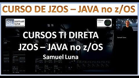 Curso de JZOS - JAVA no z/OS TIDIRETA
