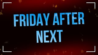 Friday After Next (2002) - HD Full Movie Podcast Episode | Film Review