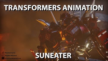 Transformer Animation: Suneater (VPR)