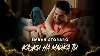 Emrah - Kaji Na Maika Ti Емрах - Кажи На Майка Ти Official 4K Video