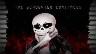 [UNDERTALE: LAST CORRIDOR] - THE SLAUGHTER CONTINUES