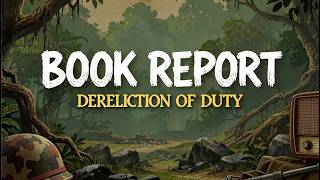 What Does Dereliction of Duty Teach About War With Iran? @Pandemology11