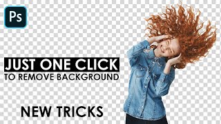 Just one click to remove background in Photoshop cc 2020 New Tricks