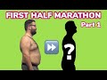 First HALF MARATHON? (Part 1): My Body Transformation [30KG LOSS]