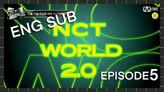 [ ENG SUB ] NCT World 2.0 episode 5 ( Part 2/5 )