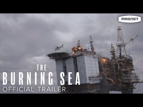 The Burning Sea - Official Trailer