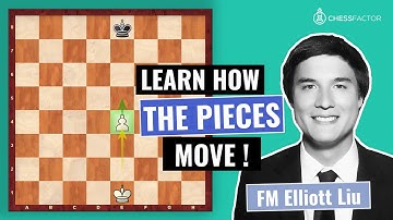 Learn how the Pieces move and how much each Piece is Worth | Chess Fundamentals | FM Elliott Liu