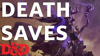 Everything You Need To Know About DEATH SAVES | Dungeons and Dragons Details