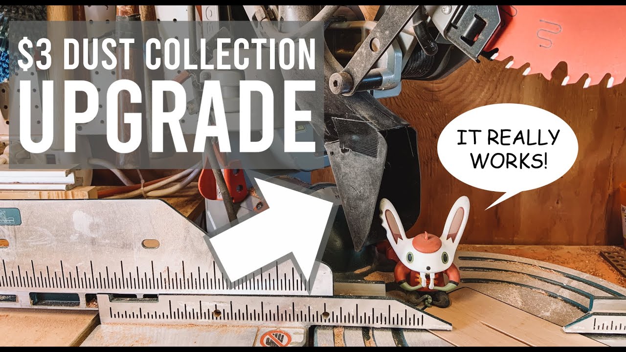 3 DUST COLLECTION UPGRADE CHEAP & EFFECTIVE MITER SAW UPGRADES YouTube