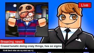 ROBLOX CRAZY GUY GOES INTO TOWN DOING CRAZY THINGS he's so crazy