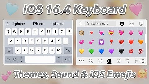 iOS 16.4 Keyboard with iOS themes, keypress sounds & iOS Emojis Android