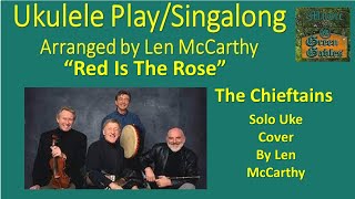 The Chieftains - Red Is The Rose-Irish Folk song(solo cover)Ukulele Play Along-Music At Green Gables