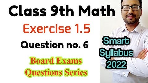 Unit 1 Exercise 1.5 Question no. 6 Class 9 Math PTB II SLO of Smart Syllabus II Agha Khan Board Exam