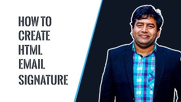 How to Create HTML Email Signature HSL - RAN- 209 Class: 46