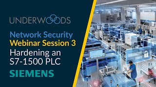 Getting Started with Industrial Cybersecurity - Hardening an S7-1500 PLC
