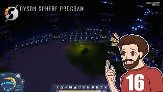 PROLIFERATOR MK.3 - Dyson Sphere Program Ep. 16