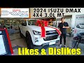 2024 Isuzu DMAX 4X4 MT 3.0L Diesel Likeable and Dislikeable Features