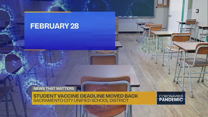 Sacramento City Unified pushes back deadline for COVID-19 vaccine mandate