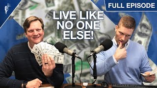 3 Signs You're Ready to Live Like No One Else!