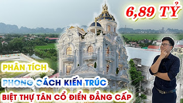 PHÂN TÍCH SÂU SIÊU PHẨM BIỆT THỰ TÂN CỔ ĐIỂN 3 TẦNG 1 TUM 1 NÓC CỰC KỲ ĐẲNG CẤP |HẢI ĐĂNG GROUP
