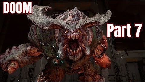 DOOM (2016) [Part 7] - Lazarus Labs -  Campaign Walkthrough Full Gameplay PC