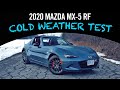 2020 Mazda MX-5 RF | COLD WEATHER TEST!