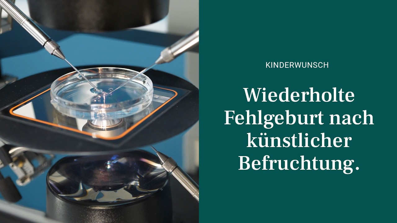 Wiederholte Fehlgeburten nach knstlicher Befruchtung (Abortus habitualis)