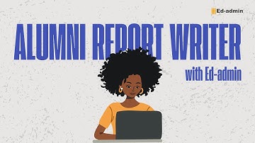 Tutorial - Alumni Report Writer #alumni #edadmin #youtubevideo