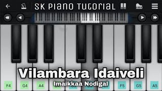 Vilambara Idaiveli - Imaikkaa Nodigal Easy Piano Tutorial Perfect Piano