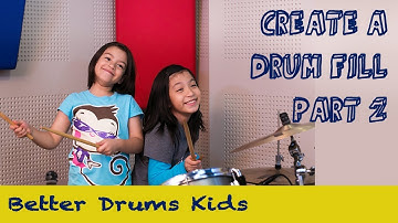 # 15 Create a Drum Fill Part 2 - DRUM LESSONS FOR KIDS - Better Drums