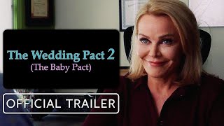 The Wedding Pact 2: The Baby Pact - Official Trailer (2022) Gail OGrady, Haylie Duff, Sandra Taylor