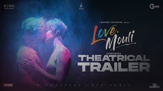 Love Mouli Theatrical Trailer | Navdeep, Pankhuri Gidwani | Avaneendra | Govind Vasantha