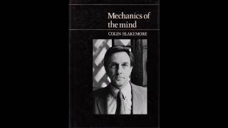 Colin Blakemore: Mechanics of the Mind - Lecture 4: A Child of the Moment