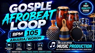 Woroh/Ariaria praise loop, African percussion instrument,gospel music, African drum loop BPM105