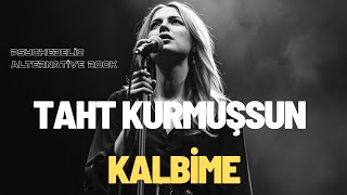 Taht Kurmuşsun Kalbime Psychedelic Rock Cover