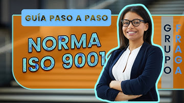 🔥 Guía paso a paso para IMPLEMENTAR la  ISO 9001:2015 en tu organización